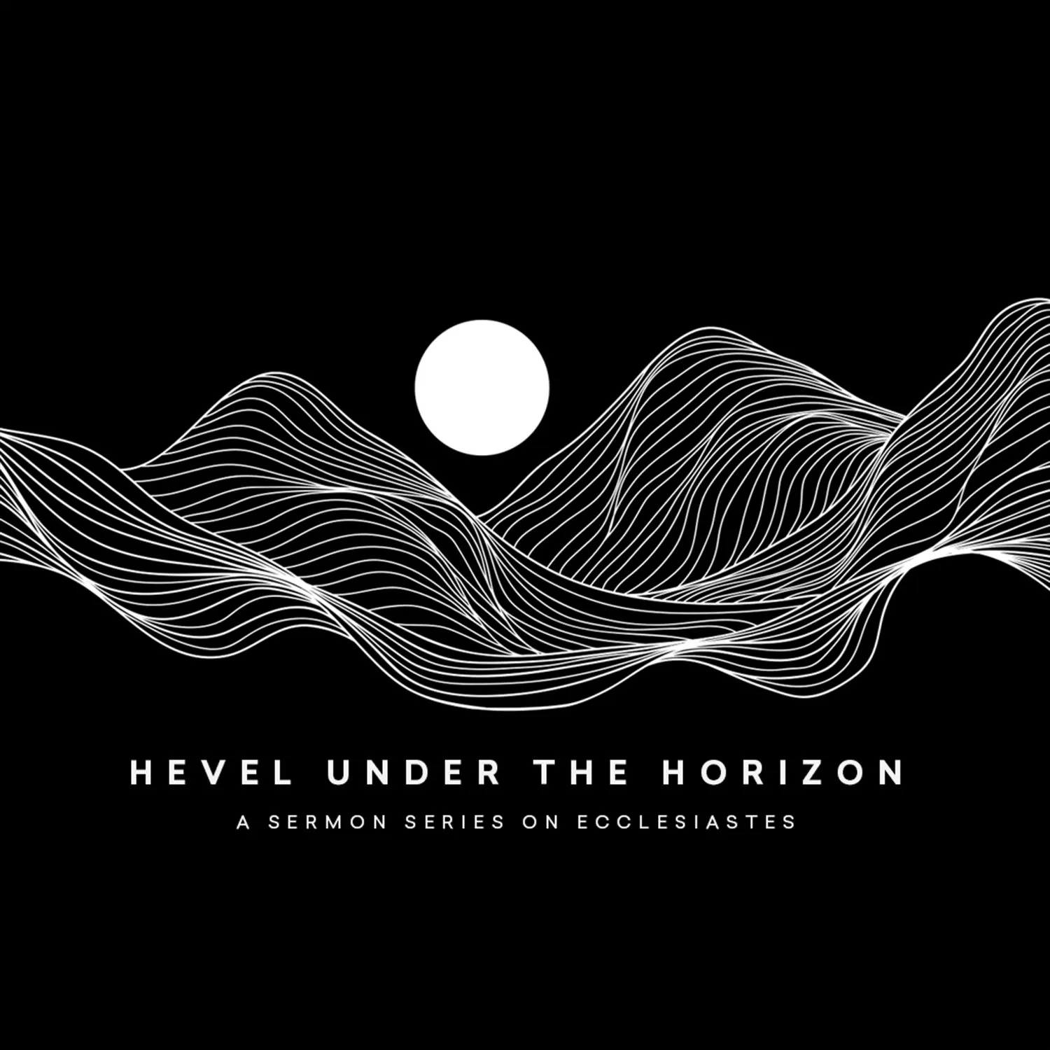 Ecclesiastes sermon series