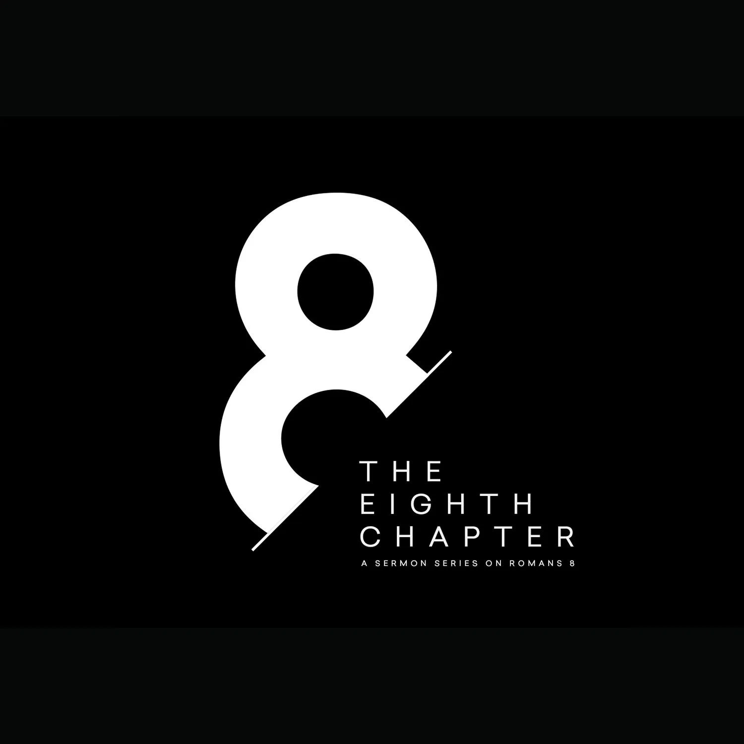 The Eighth Chapter sermon series